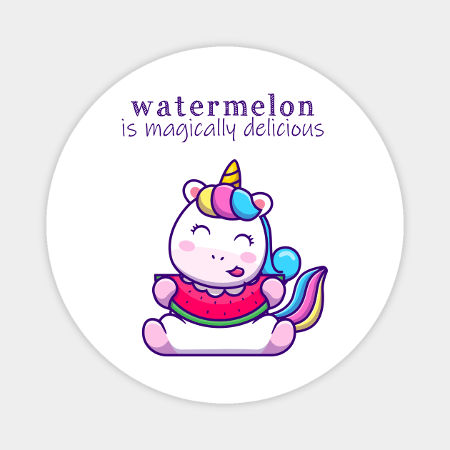 Watermelon is Magically Delicious Unicorn Magnet by Teresa's Store 1